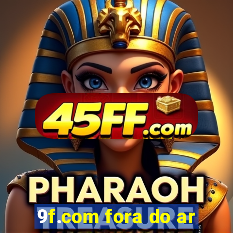 9f.com fora do ar